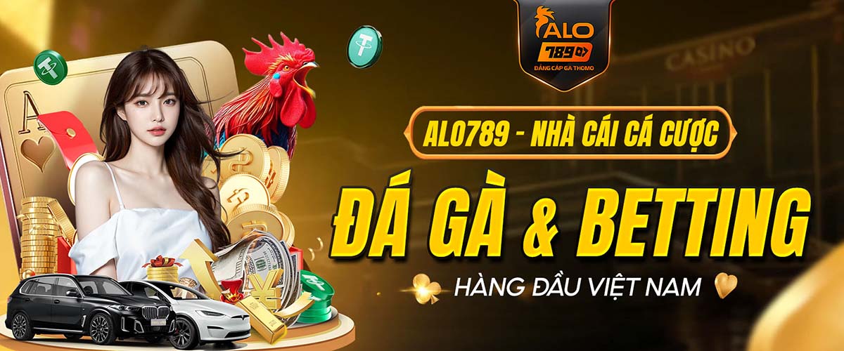 ALO789 DROP - Link Vào Nhà Cái ALO789 COM Đá Gà Thomo Trực Tiếp T9/2026